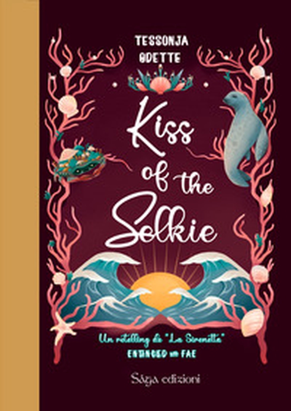 Kiss of the Selkie. Entangled with fae - Librerie.coop Kiss of the Selkie. Entangled with fae - Librerie.coop