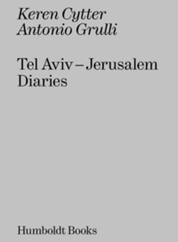 Tel Aviv-Jerusalem diaries - Librerie.coop Tel Aviv-Jerusalem diaries - Librerie.coop