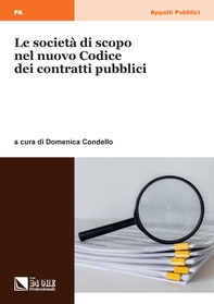 Le società di scopo nel nuovo Codice dei contratti pubblici - Librerie.coop