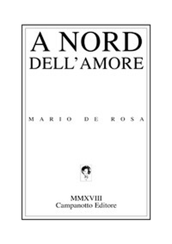 A nord dell'amore - Librerie.coop A nord dell'amore - Librerie.coop