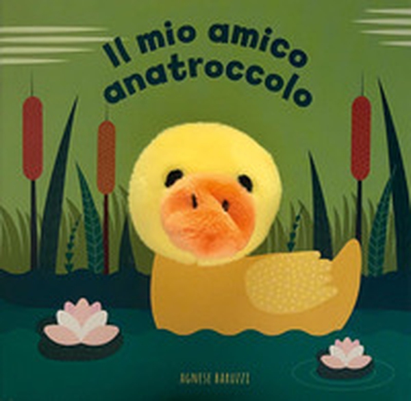 Il mio amico anatroccolo - Librerie.coop Il mio amico anatroccolo - Librerie.coop