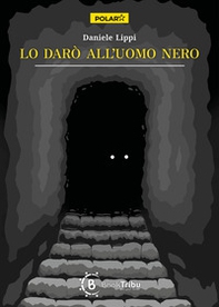 Lo darò all'uomo nero - Librerie.coop