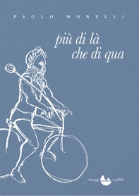 Più di là che di qua - Librerie.coop Più di là che di qua - Librerie.coop