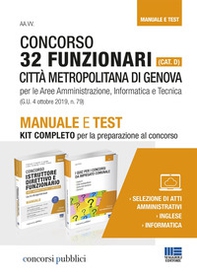 Concorso 32 funzionari (Cat. D). Città metropolitana di Genova per le aree amministrazione, informatica e tecnica. Manuale e test. Kit completo per la preparazione al concorso - Librerie.coop