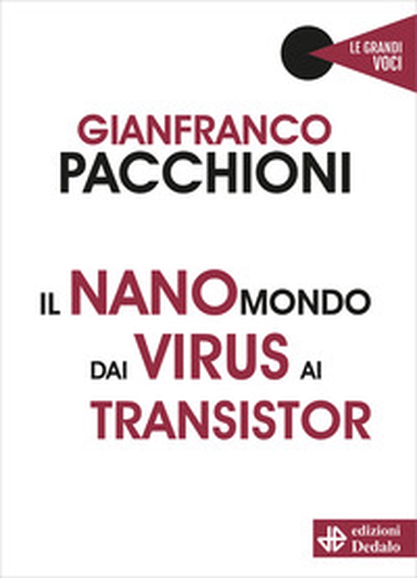 Il nanomondo dai virus ai transistor - Librerie.coop Il nanomondo dai virus ai transistor - Librerie.coop