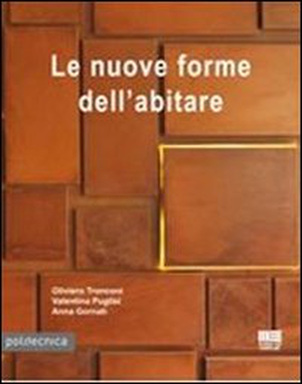 Le nuove forme dell'abitare - Librerie.coop Le nuove forme dell'abitare - Librerie.coop
