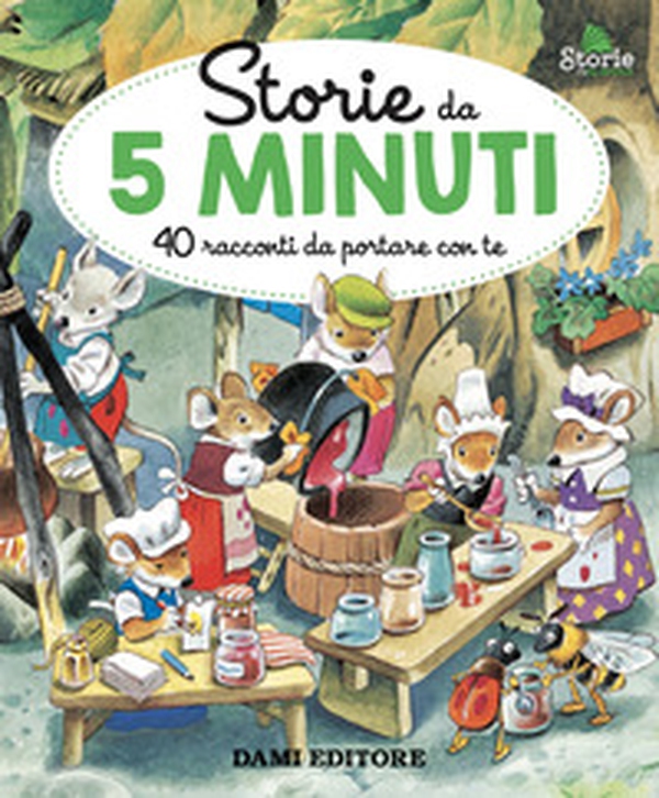 Storie da 5 minuti. 40 racconti da portare con te - Librerie.coop Storie da 5 minuti. 40 racconti da portare con te - Librerie.coop