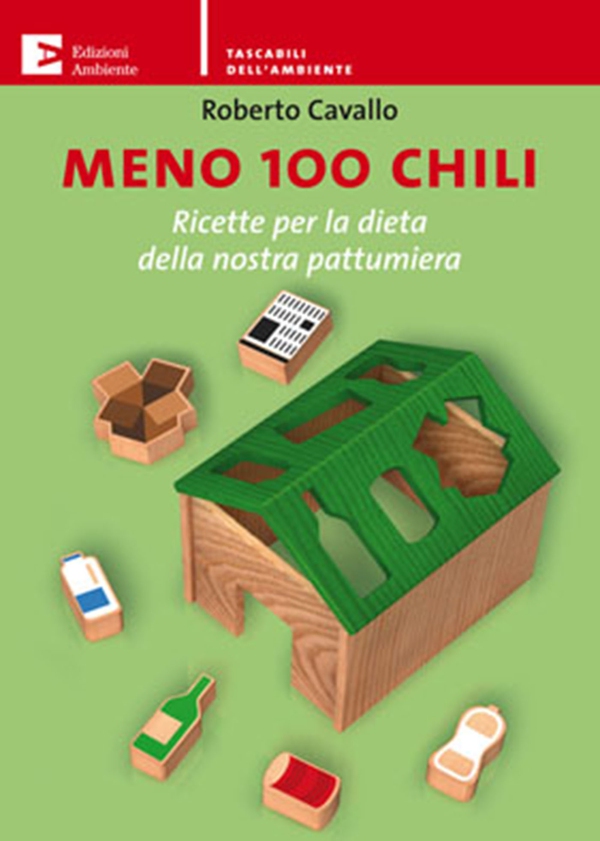 Meno 100 chili. Ricette per la dieta della nostra pattumiera - Librerie.coop Meno 100 chili. Ricette per la dieta della nostra pattumiera - Librerie.coop