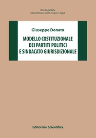 Modello costituzionale dei partiti politici e sindacato giurisdizionale - Librerie.coop