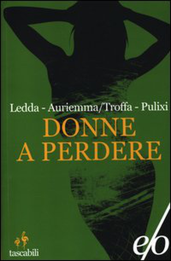 Donne a perdere. Tre romanzi Sabot - Librerie.coop Donne a perdere. Tre romanzi Sabot - Librerie.coop