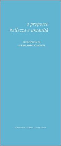 A proporre bellezza e umanità. I colophon di Alessandro Scansani - Librerie.coop