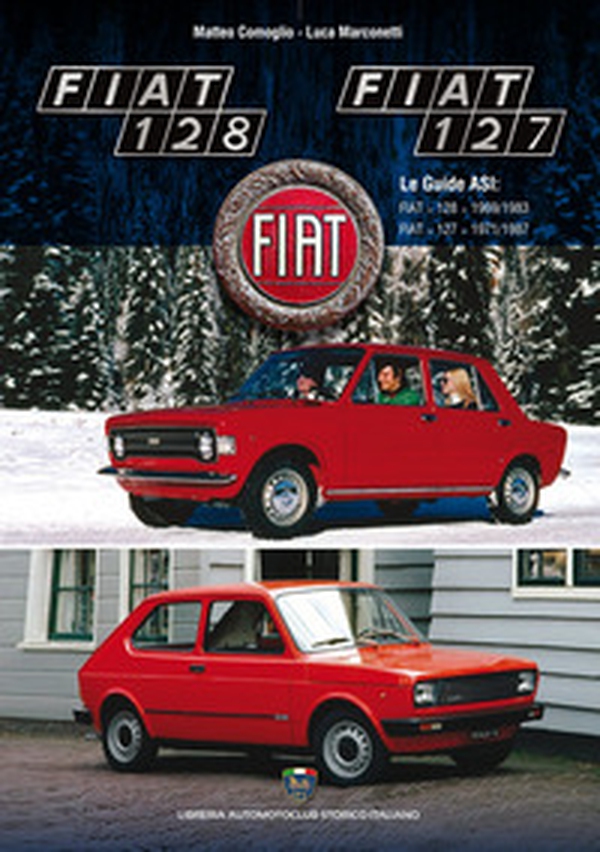 Fiat 128 e 127 - Librerie.coop Fiat 128 e 127 - Librerie.coop