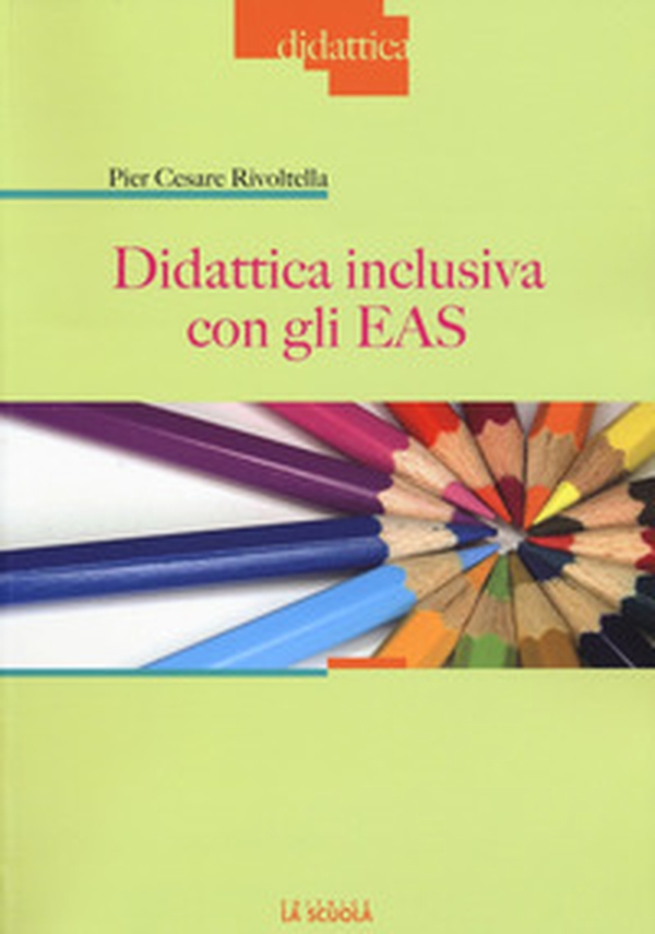 Didattica inclusiva con gli EAS - Librerie.coop Didattica inclusiva con gli EAS - Librerie.coop