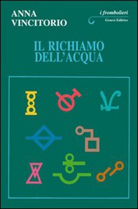 Il richiamo dell'acqua - Librerie.coop Il richiamo dell'acqua - Librerie.coop