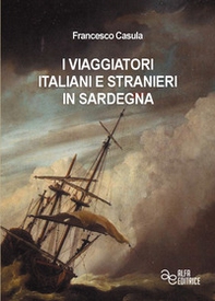 I viaggiatori italiani e stranieri in Sardegna - Librerie.coop