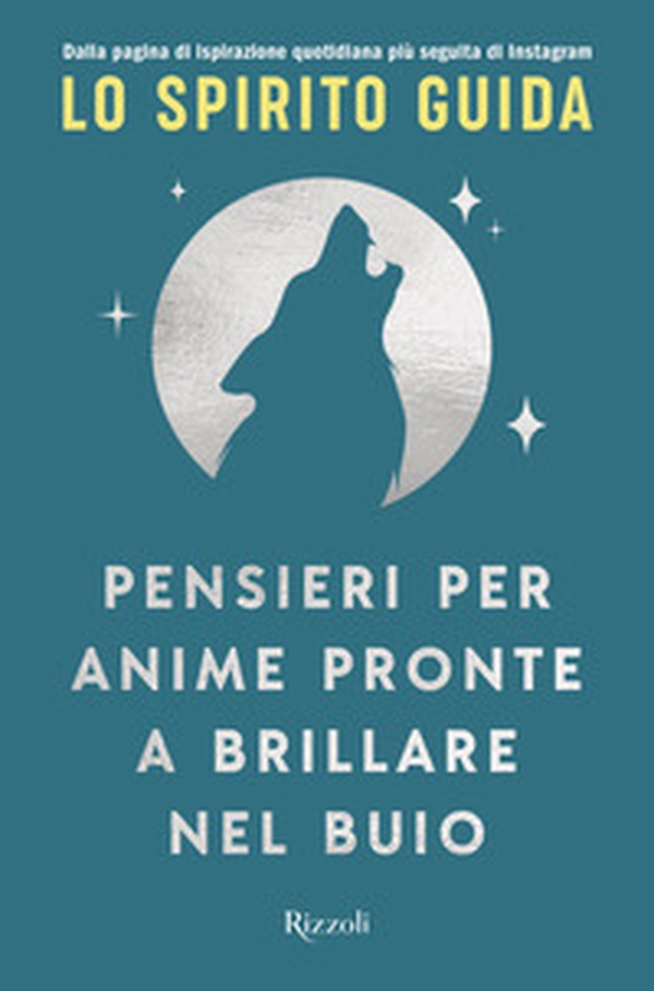 Pensieri per anime pronte a brillare nel buio - Librerie.coop Pensieri per anime pronte a brillare nel buio - Librerie.coop