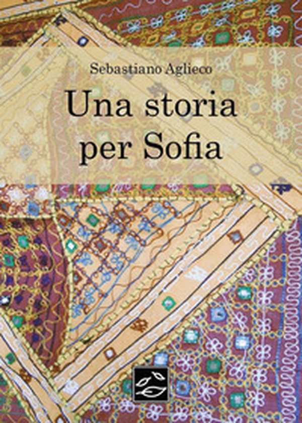Una storia per Sofia - Librerie.coop Una storia per Sofia - Librerie.coop