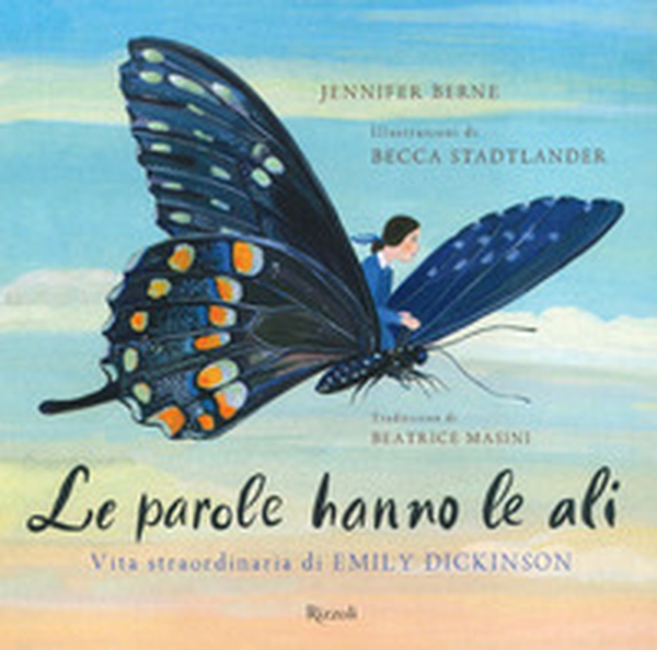 Le parole hanno le ali. Vita straordinaria di Emily Dickinson - Librerie.coop Le parole hanno le ali. Vita straordinaria di Emily Dickinson - Librerie.coop