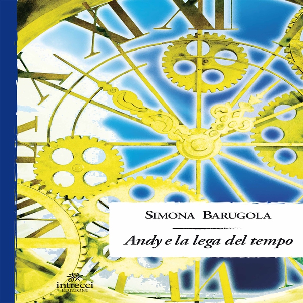 Andy e la lega del tempo - Librerie.coop Andy e la lega del tempo - Librerie.coop