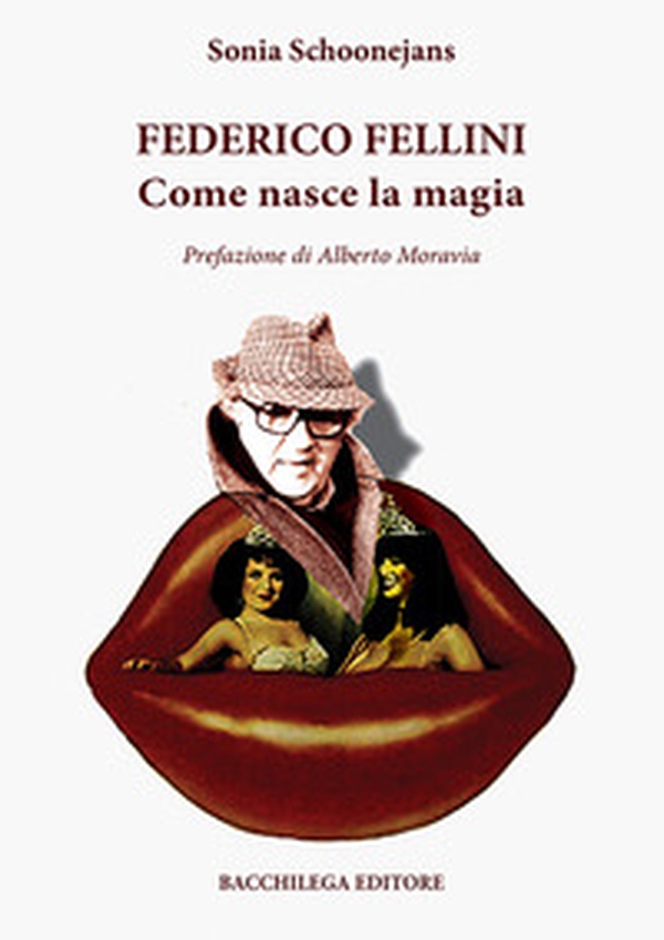 Federico Fellini. Come nasce la magia - Librerie.coop Federico Fellini. Come nasce la magia - Librerie.coop
