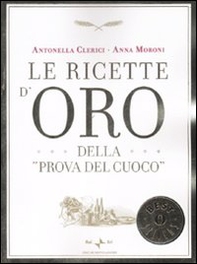 Le ricette d'oro della «Prova del cuoco» - Librerie.coop