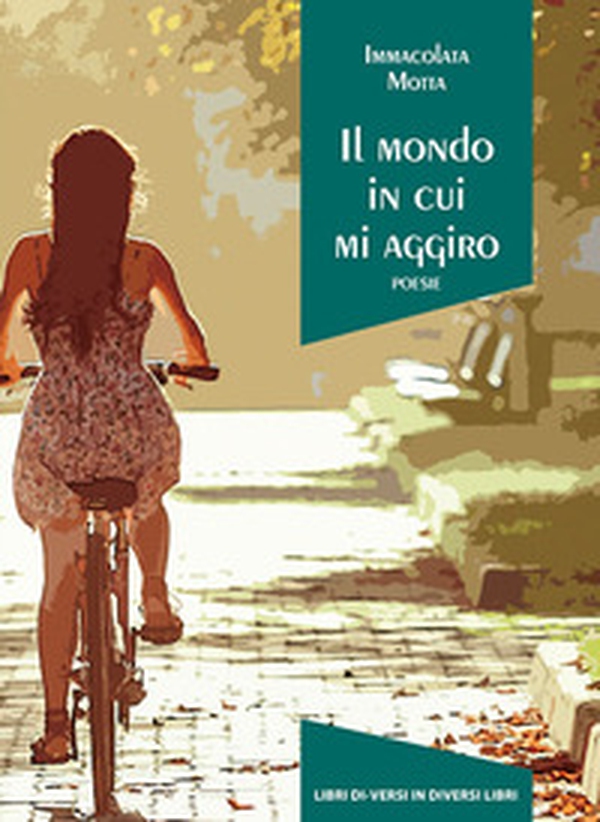 Il mondo in cui mi aggiro - Librerie.coop Il mondo in cui mi aggiro - Librerie.coop