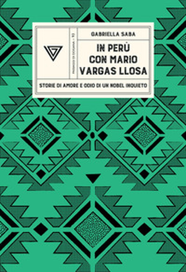 In Perù con Vargas Llosa. Storie di amore e odio di un Nobel inquieto - Librerie.coop