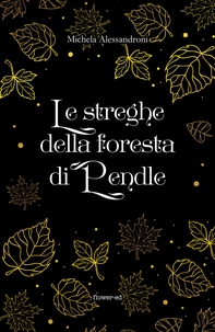 Le streghe della foresta di Pendle - Librerie.coop