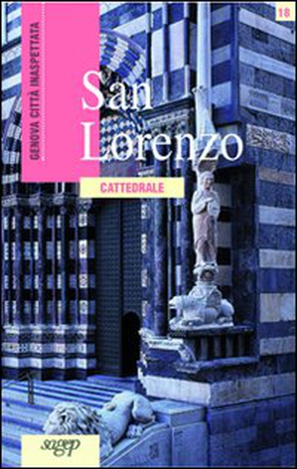 San Lorenzo. Cattedrale - Librerie.coop San Lorenzo. Cattedrale - Librerie.coop