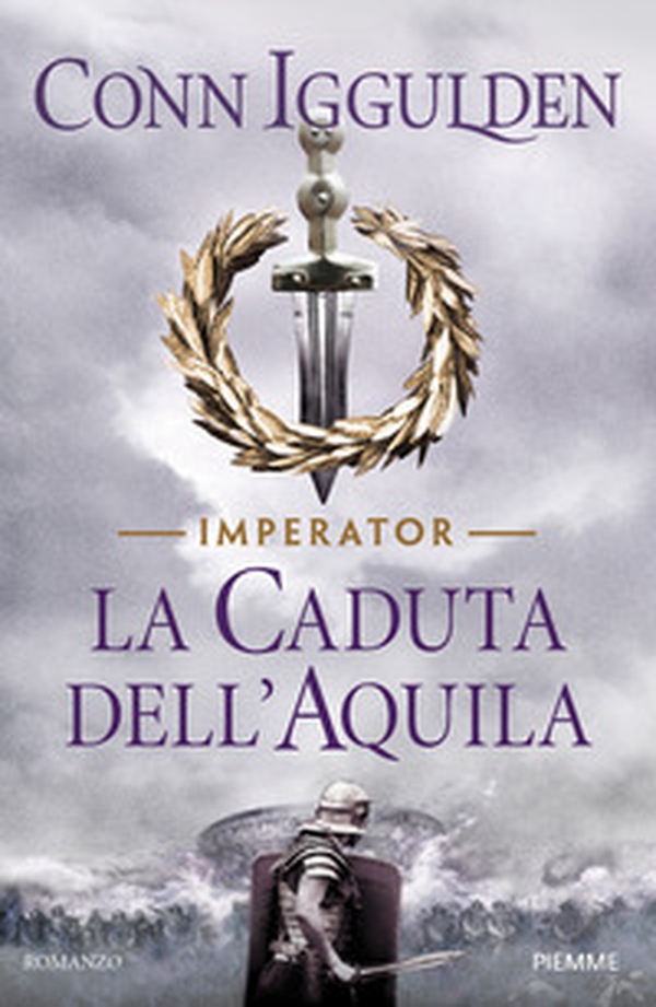 La caduta dell'aquila. Imperator - Librerie.coop La caduta dell'aquila. Imperator - Librerie.coop