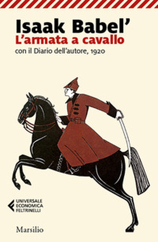 L'armata a cavallo con il Diario dell'autore, 1920 - Librerie.coop L'armata a cavallo con il Diario dell'autore, 1920 - Librerie.coop