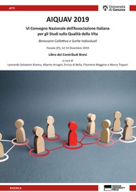 AIQUAV 2019. 6º Convegno Nazionale dell'Associazione Italiana per gli studi sulla qualità della vita. Libro dei contributi brevi - Librerie.coop