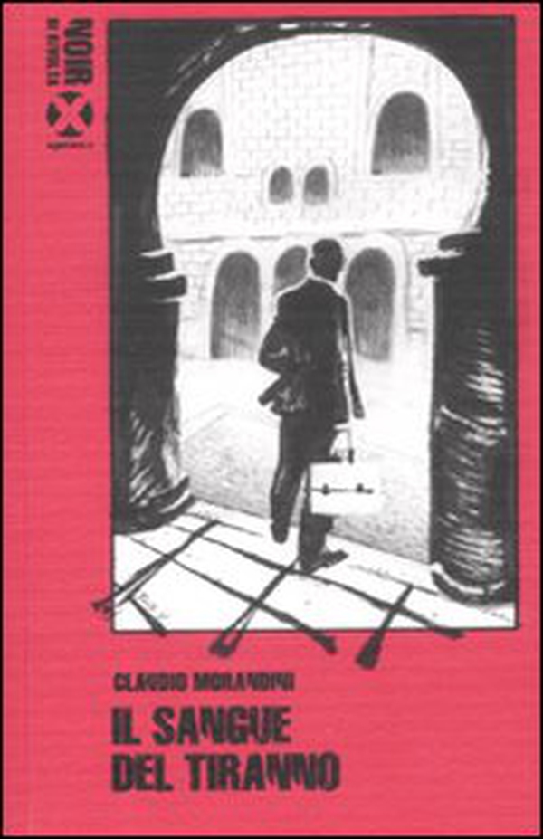 Il sangue del tiranno - Librerie.coop