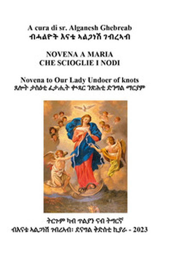 La novena a Maria che scioglie i nodi - Librerie.coop La novena a Maria che scioglie i nodi - Librerie.coop