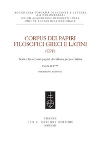 Corpus dei papiri filosofici greci e latini. Testi e lessico nei papiri di cultura greca e latina - Vol. 1\2 - Librerie.coop Corpus dei papiri filosofici greci e latini. Testi e lessico nei papiri di cultura greca e latina - Vol. 1\2 - Librerie.coop