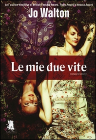 Le mie due vite - Librerie.coop Le mie due vite - Librerie.coop