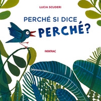 Perché mi chiedi perché? - Librerie.coop