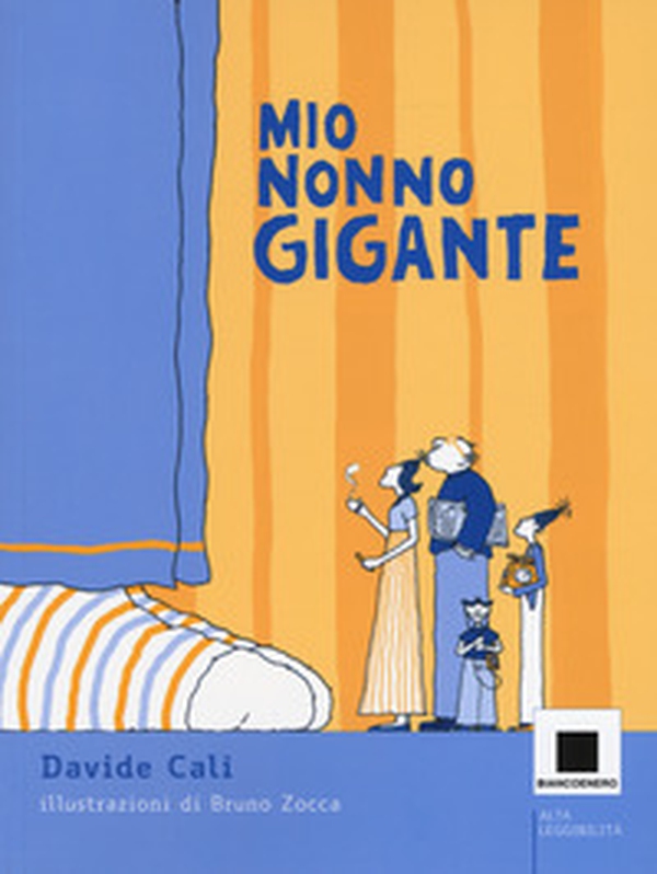 Mio nonno gigante. Ediz. ad alta leggibilità - Librerie.coop Mio nonno gigante. Ediz. ad alta leggibilità - Librerie.coop