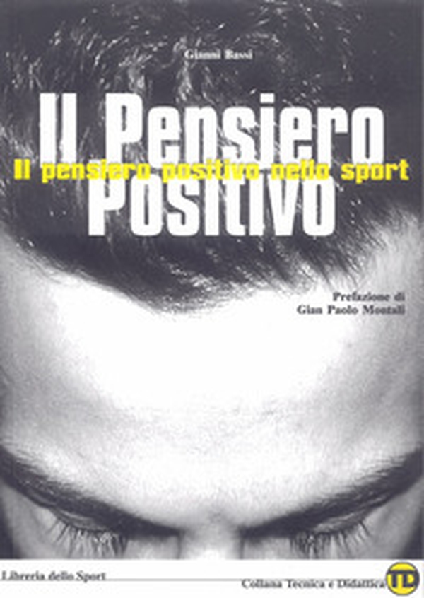 Il pensiero positivo nello sport - Librerie.coop Il pensiero positivo nello sport - Librerie.coop