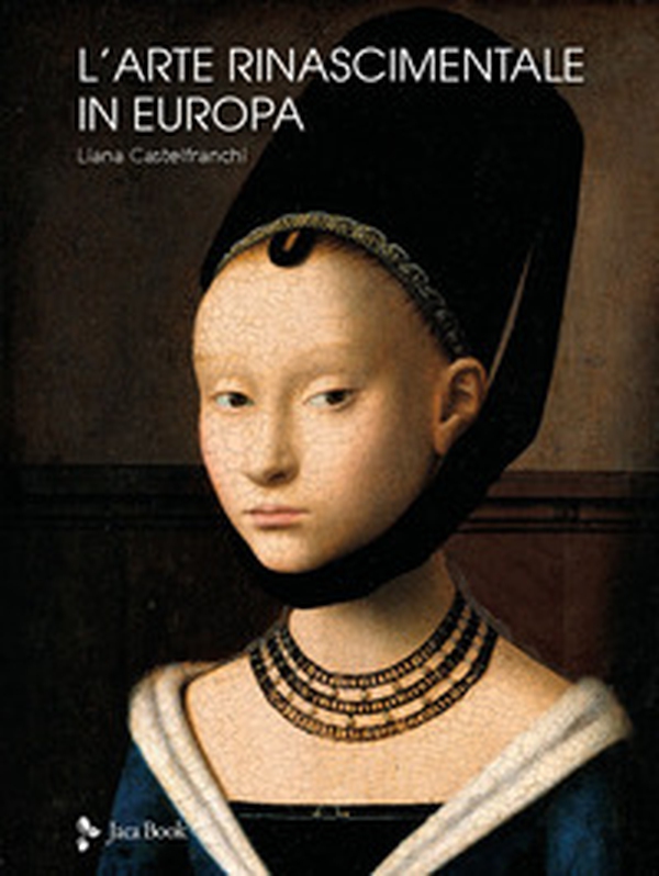 L'arte rinascimentale in Europa - Librerie.coop L'arte rinascimentale in Europa - Librerie.coop