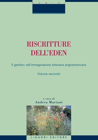 Riscritture dell’Eden: il giardino nell’immaginazione letteraria angloamericana - Librerie.coop Riscritture dell’Eden: il giardino nell’immaginazione letteraria angloamericana - Librerie.coop