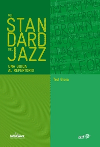 Gli standard del jazz - Librerie.coop Gli standard del jazz - Librerie.coop