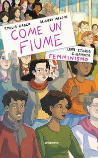 Come un fiume. Una storia chiamata femminismo - Librerie.coop