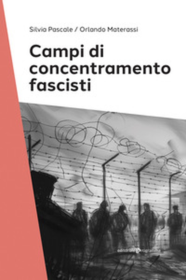 Campi di concentramento fascisti - Librerie.coop Campi di concentramento fascisti - Librerie.coop