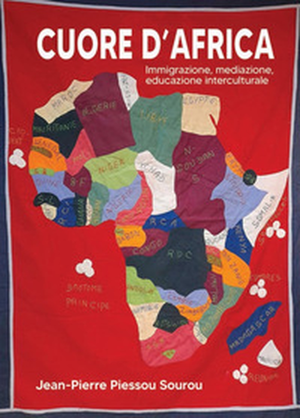 Cuore d'Africa. Immigrazione, mediazione, educazione interculturale - Librerie.coop Cuore d'Africa. Immigrazione, mediazione, educazione interculturale - Librerie.coop
