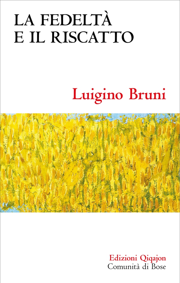 La fedeltà e il riscatto - Librerie.coop La fedeltà e il riscatto - Librerie.coop