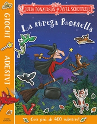 La strega Rossella. Giochi e adesivi - Librerie.coop