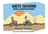 Mototaccuino. Colora il mondo su due ruote - Librerie.coop