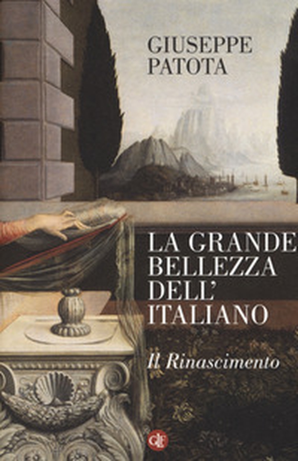 La grande bellezza dell'italiano. Il Rinascimento - Librerie.coop La grande bellezza dell'italiano. Il Rinascimento - Librerie.coop