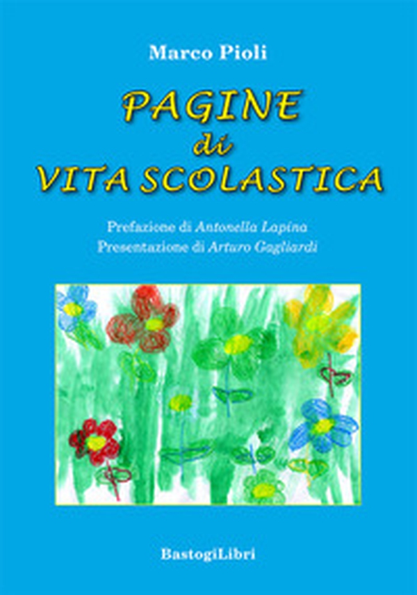 Pagine di vita scolastica - Librerie.coop Pagine di vita scolastica - Librerie.coop